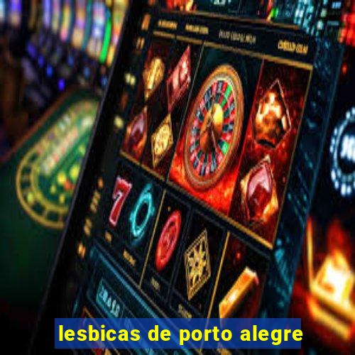 lesbicas de porto alegre